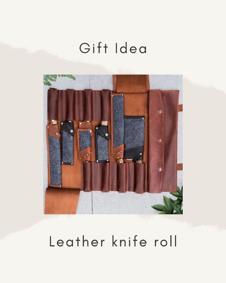 Gift idea: leather knife roll

#LTKhome #LTKGiftGuide #LTKfindsunder100