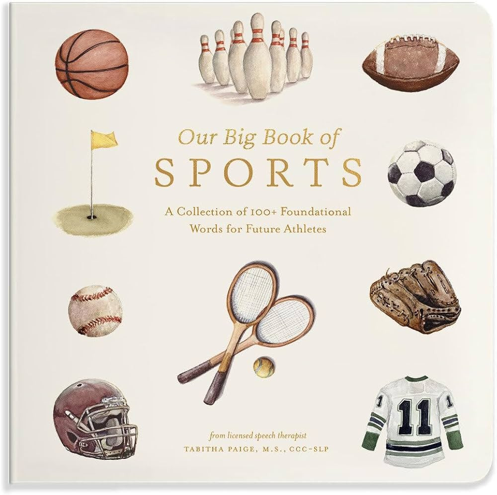 Our Big Book of Sports: A Collection of 100+ Foundational Words for Future Athletes | Amazon (CA)