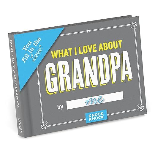 Knock Knock What I Love about Grandpa Fill in the Love Journal     Hardcover – January 9, 2018 | Amazon (US)