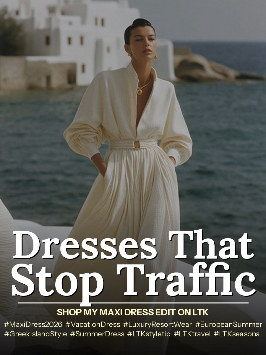 Dresses That Stop Traffic 

Floor-length, flowing & completely unforgettable. These are the vacation dresses that make every cobblestone street feel like a runway. My edit of the most stunning resort maxi dresses of the season — all linked on my LTK. You’ll want every single one. 🤍
Hashtags:
#MaxiDress2026 #VacationDress #LuxuryResortWear #EuropeanSummer #GreekIslandStyle #SummerMaxiDress #ResortDress #VacationOOTD #LTKstyletip #LTKtravel #LTKdressedit #LTKseasonal #LTKover40 

#LTKootd #LTKMothersDay #LTKSaleAlert