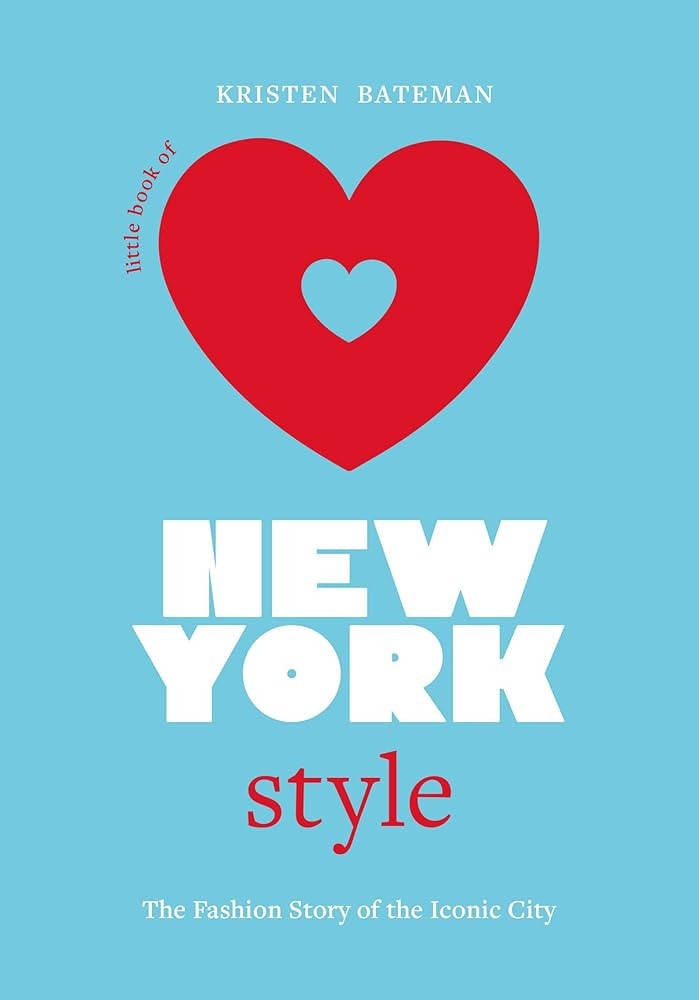 Little Book of New York Style: The Fashion History of the Iconic City (Little Books of City Style... | Amazon (US)