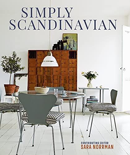 Simply Scandinavian: Calm, Comfortable and Uncluttered Homes | Amazon (US)