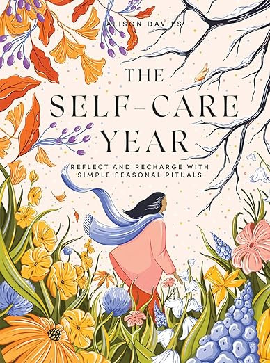 The Self-Care Year: Reflect and Recharge with Simple Seasonal Rituals | Amazon (US)