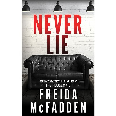 Never Lie - by  Freida McFadden (Paperback) | Target