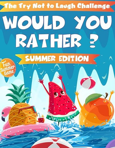 The Try Not To Laugh Challenge - Would You Rather ? - Summer Edition: The Ultimate Interactive Ki... | Amazon (US)