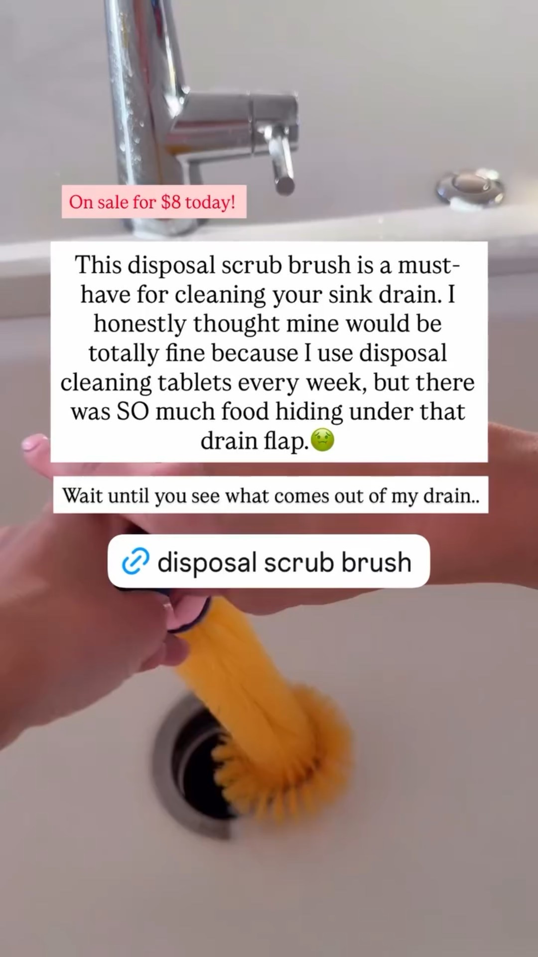 This disposal scrub brush is a must-have for cleaning your sink drain. I honestly thought mine would be totally fine because I use disposal cleaning tablets every week, but there was SO much food hiding under that drain flap.🤢
 On sale for $8 today! I also linked the disposal cleaning pods I use every week! They keep my disposal working properly and smelling fresh and clean ✨

#LTKHome #LTKmomlife #LTKFindsUnder50