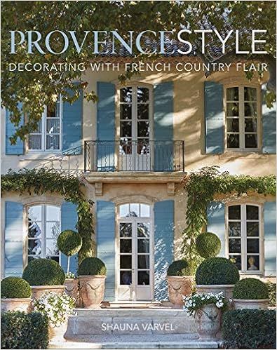 Provence Style: Decorating with French Country Flair | Amazon (US)