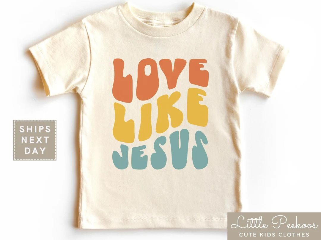 Love Like Jesus Toddler Shirt, Love Like Jesus Natural Baby Onesie®, Cute Earth Tone Kids T-shir... | Etsy (US)