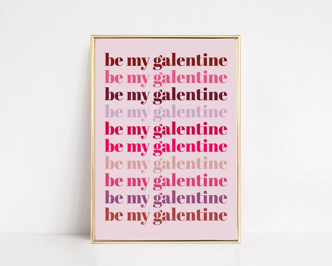 Galentines Day Decor Be My Galentine Galentines Day Gift Galentines Day Decorations Galentines Da... | Etsy (US)