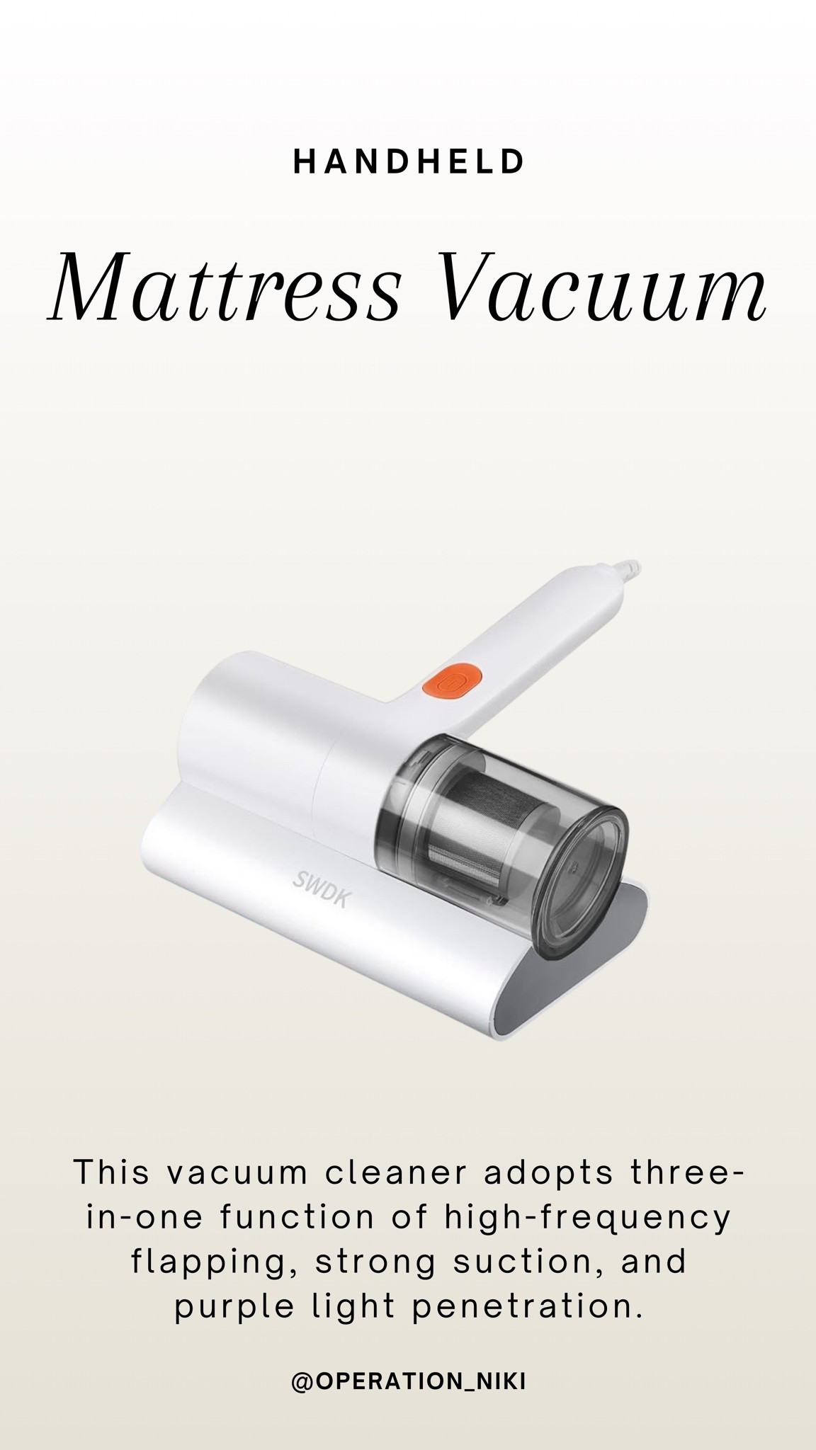 This vacuum cleaner adopts three-in-one function of high-frequency flapping, strong suction, and purple light penetration.

Follow for more @OPERATION_NIKI on IG, TikTok, & Facebook

sahm, home essentials, mom hacks, organized home, mom must haves, cleaning tips, organization, bedroom clean, cleaning, organization, cleaning tools, mattress vacuum, house odors, house spray

#LTKFindsUnder100 #LTKHome #LTKFindsUnder50