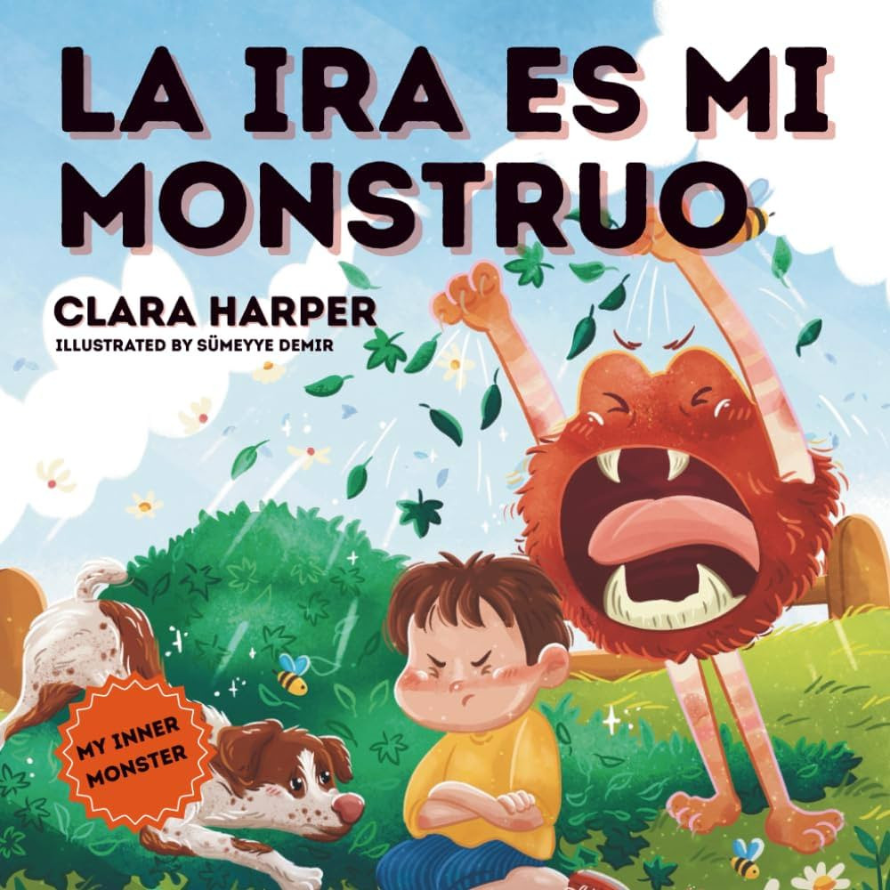 La ira es mi Monstruo: Libro ilustrado para niños sobre cómo manejar la ira y comprender las em... | Amazon (US)