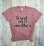 Tired as a Mother - mom life shirt, mom hustle, Gift For mom, Blessed Mama shirt, mom gift, Mama Bea | Amazon (US)