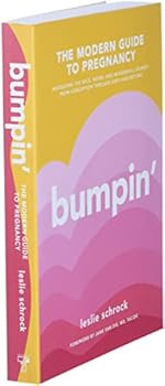 Bumpin': The Modern Guide to Pregnancy: Navigating the Wild, Weird, and Wonderful Journey From Co... | Amazon (US)