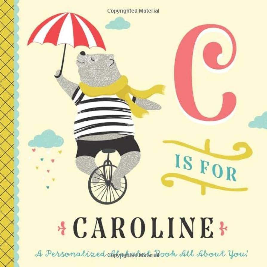 C is for Caroline: A Personalized Alphabet Book All About You! (Personalized Children's Book) | Amazon (US)