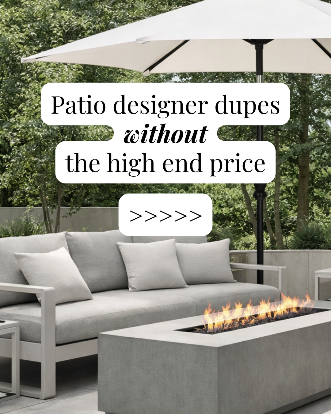 Patio looks for less you didn’t see anywhere else