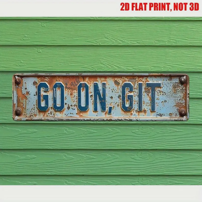 Go On, Git Metal Sign, Rustic Farmhouse Wall Decor (16x4in) - Etsy | Etsy (Global)