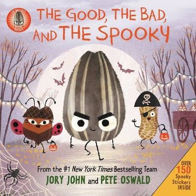 The Bad Seed Presents: The Good, The Bad, And The Spooky - By Jory John (hardcover) : Target | Target