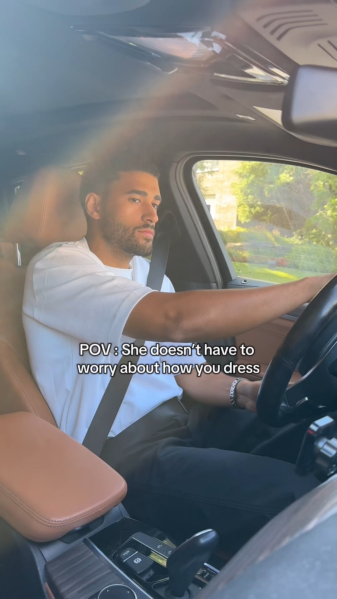 She will never worry about how you dress 