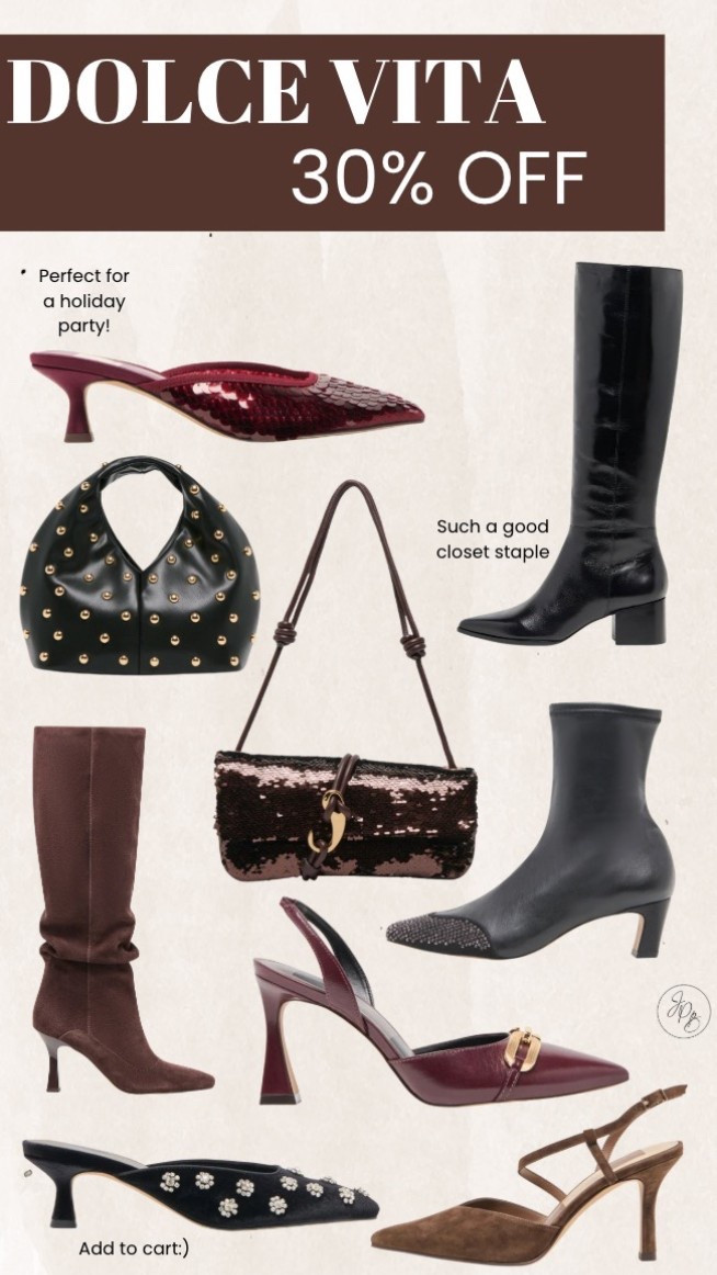Dolce Vita 30% off sitewide 
Trendy Boots
Trendy Heels
Holiday Party Accessories 

#LTKSaleAlert #LTKHoliday