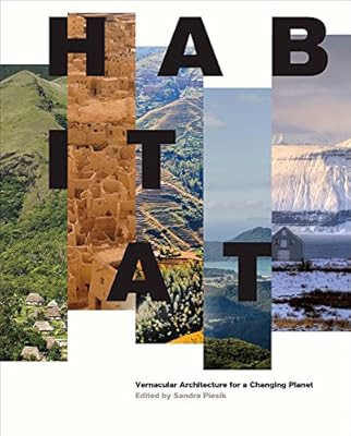 Habitat: Vernacular Architecture for a Changing Planet | Amazon (US)