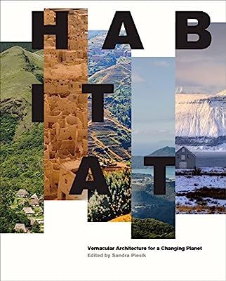 Habitat: Vernacular Architecture for a Changing Planet | Amazon (US)