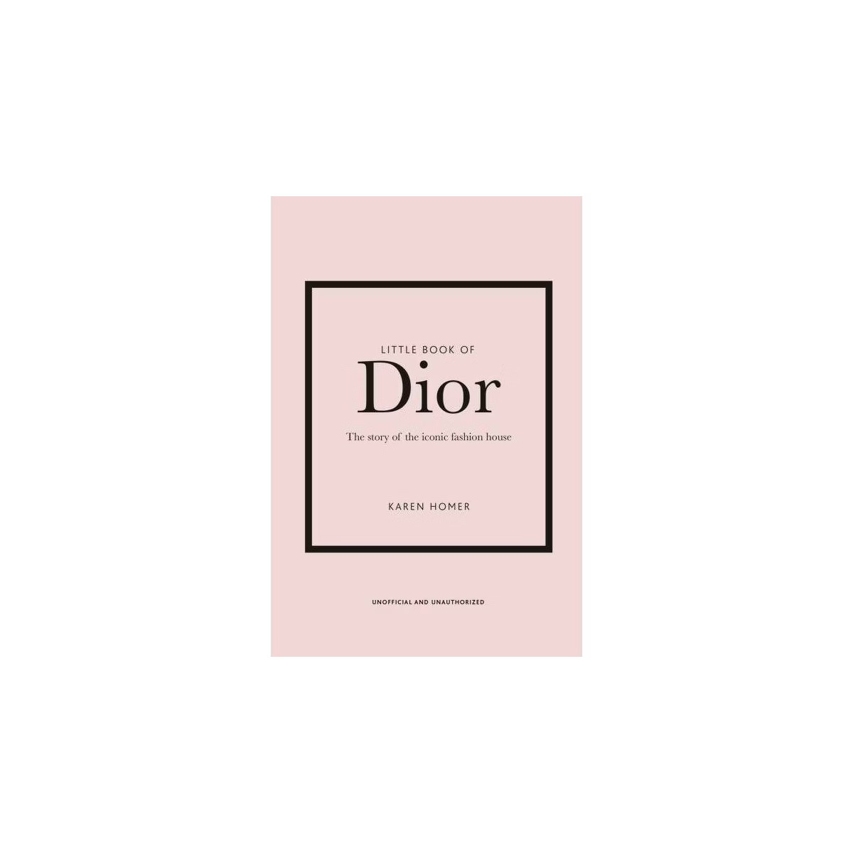 Little Book of Dior - (Little Books of Fashion) 5th Edition by  Karen Homer (Hardcover) | Target