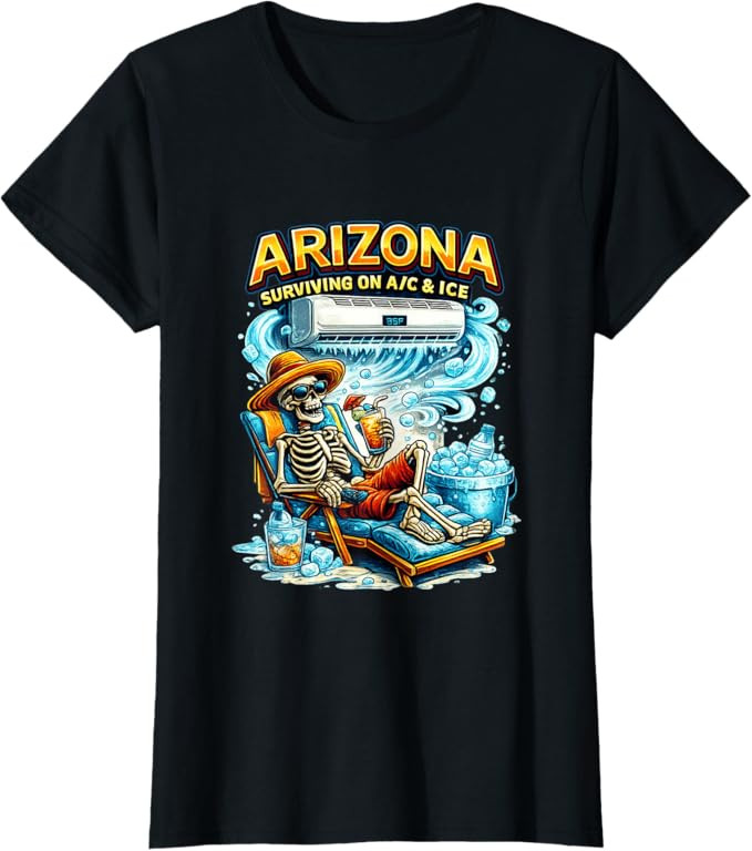 Arizona Surviving on A/C & Ice Skeleton Desert Humor Graphic T-Shirt | Amazon (US)