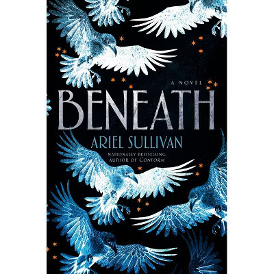 Beneath - (Thousand Voices) by  Ariel Sullivan (Hardcover) | Target