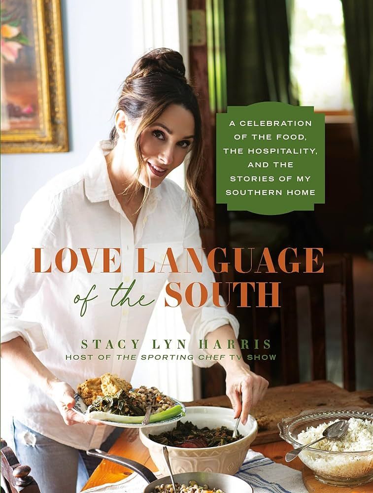 Love Language of the South: A Celebration of the Food, the Hospitality, and the Stories of My Sou... | Amazon (US)