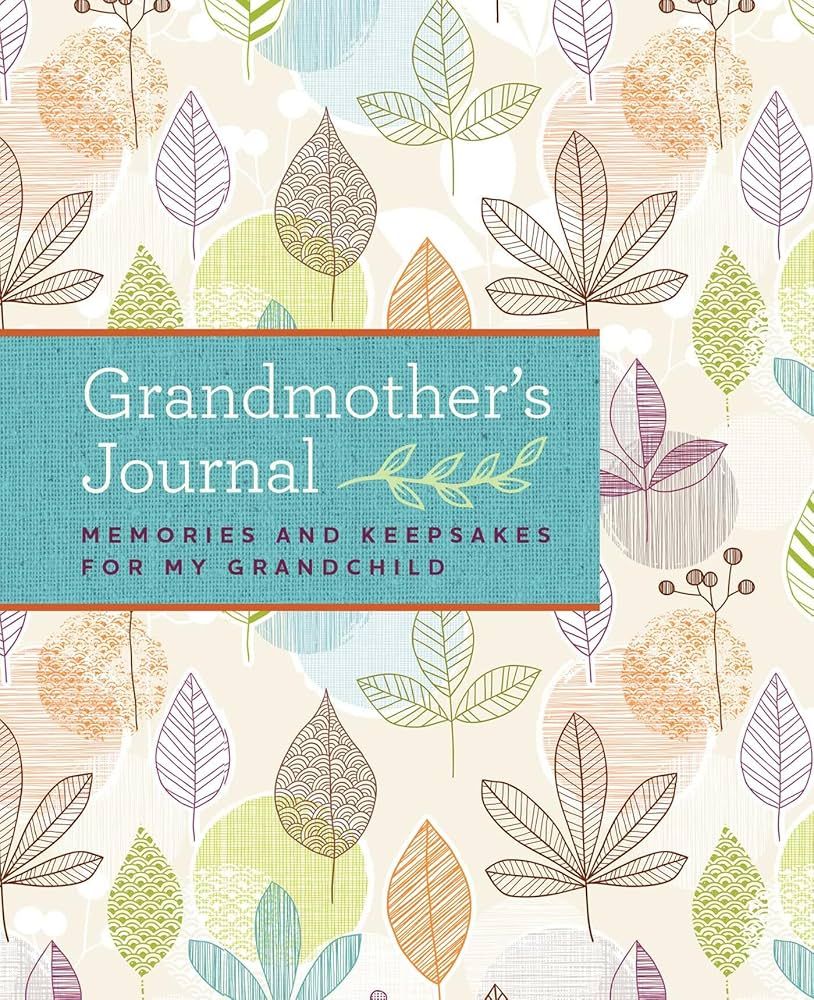 Grandmother's Journal: Memories and Keepsakes for My Grandchild | Amazon (US)