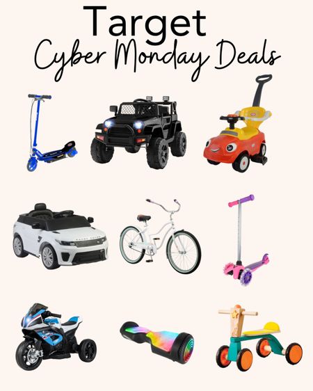 Target cyber Monday deals. Gift ideas for kids. Scooters on sale. Ride along cars on sale. Hoverboard. Tricycle. Push toys on sale. Gift ideas for toddler. 

#LTKCyberWeek #LTKkids #LTKGiftGuide