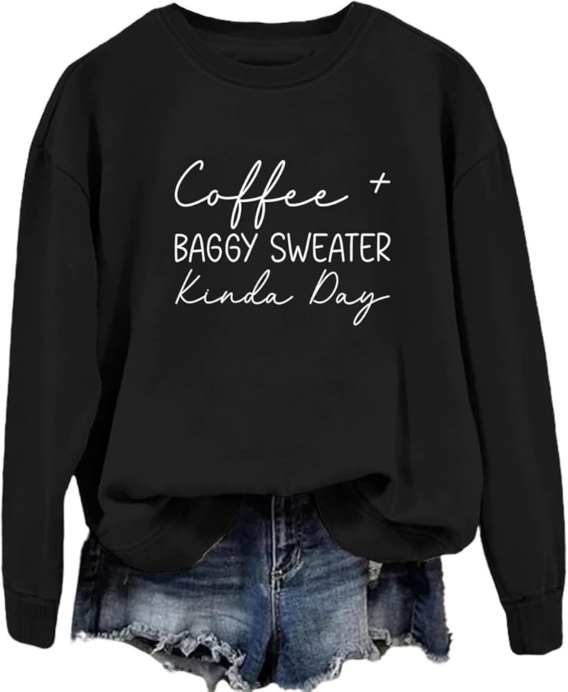 Coffee Weather Sweatshirts for Women Coffee Baggy Sweater Kinda Day Graphic Sweatshirts Fall Coff... | Amazon (US)