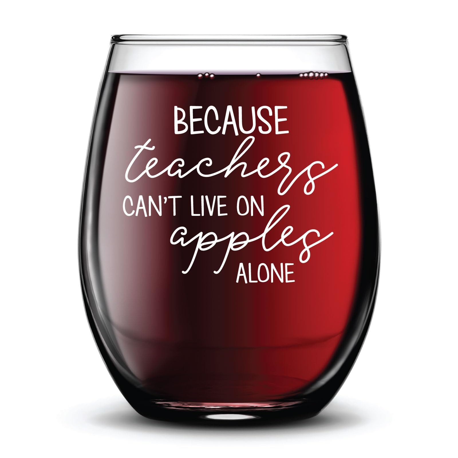 Because Teachers Cant Live on Apples Alone Stemless Wine Glass for Teachers Appreciation Funny Gi... | Amazon (US)