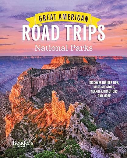 Great American Road Trips- National Parks: Discover insider tips, must see stops , nearby attract... | Amazon (US)