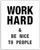 Work Hard & Be Nice to People - Motivational Poster - 11x14 Unframed Wall Art - Home, Office And Cub | Amazon (US)