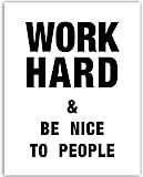 Work Hard & Be Nice to People - Motivational Poster - 11x14 Unframed Wall Art - Home, Office And Cub | Amazon (US)