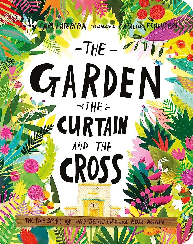 The Garden, the Curtain, and the Cross Board Book: The True Story of Why Jesus Died and Rose Agai... | Amazon (US)