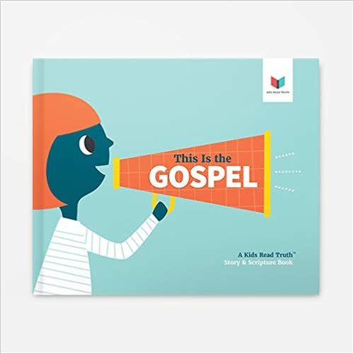 This Is the Gospel: A Kids Read Truth Story & Scripture Book     Hardcover – January 1, 2018 | Amazon (US)