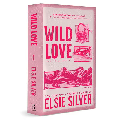 Wild Love - (Rose Hill) by  Elsie Silver (Paperback) | Target