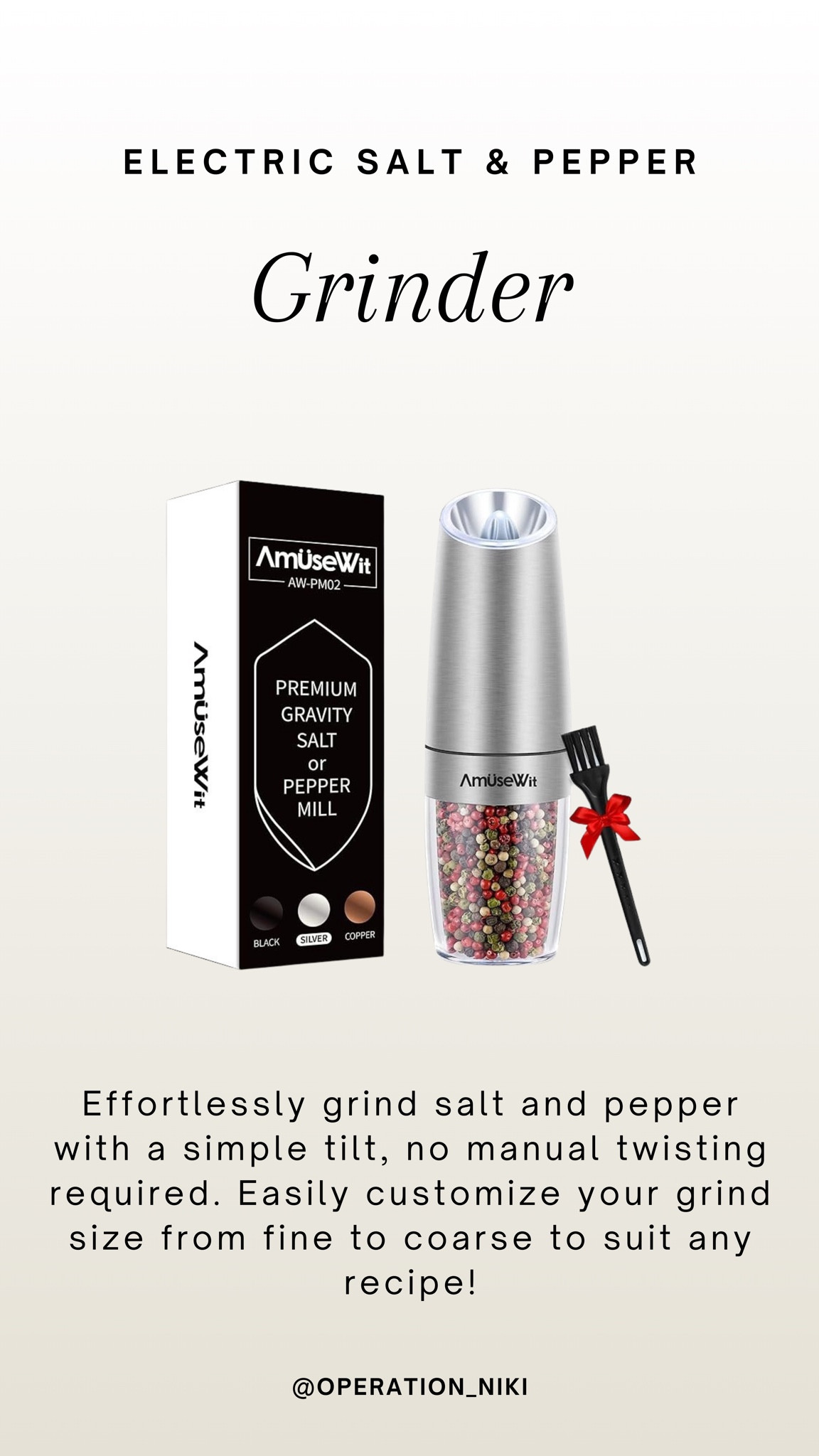 Effortlessly grind salt and pepper with a simple tilt, no manual twisting required. Easily customize your grind size from fine to coarse to suit any recipe!



Follow for more @OPERATION_NIKI on IG, TikTok, & Facebook

sahm, kitchen essentials, dinner tips, cooking hack, kitchen, home, meal prep, meal ideas, salt pepper dispensers, dinner ideas, favorite kitchen appliances, chicken dinner, meal inspo, back to school, mom life, kitchen organization, kitchen hacks

#LTKFindsUnder50 #LTKHome #LTKFamily