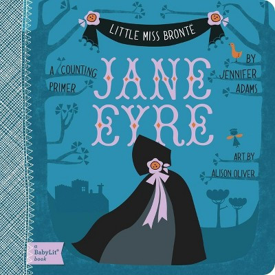 Jane Eyre - (Babylit Classics) by  Jennifer Adams (Board Book) | Target