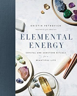 Elemental Energy: Crystal and Gemstone Rituals for a Beautiful Life | Amazon (US)