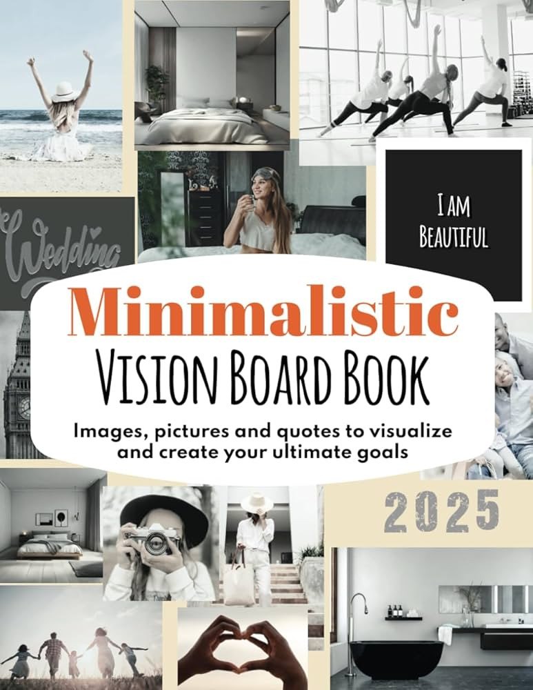 Minimalistic Vision Board Book: Images, pictures, and quotes to visualize and create your ultimat... | Amazon (US)