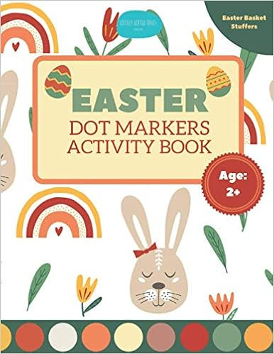 Easter Dot Markers Activity Book Easter Basket Stuffers Age 2+: Coloring Book for Toddlers and Pr... | Amazon (US)