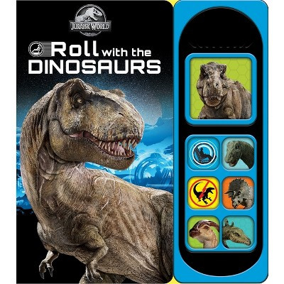 Jurassic World Roll With The Dinosaurs - Little Sound (Board Book) | Target