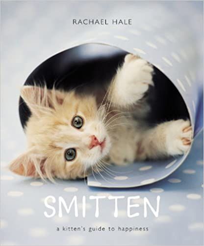 Smitten: A Kitten's Guide to Happiness     Hardcover – October 19, 2006 | Amazon (US)