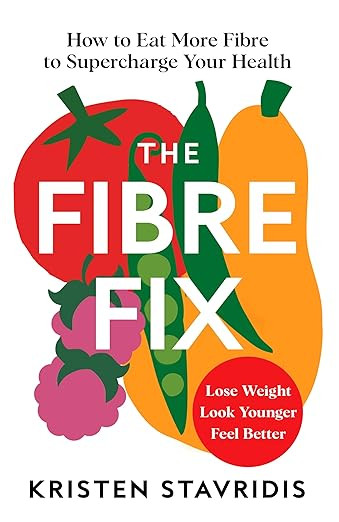 The Fibre Fix: How to Eat More Fibre and Supercharge Your Health | Amazon (UK)