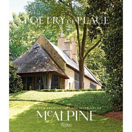 Poetry of Place : The New Architecture and Interiors of McAlpine | Walmart (US)