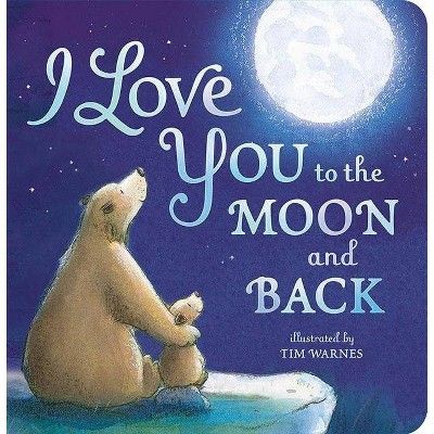 I Love You to the Moon and Back (Board) by Amelia Hepworth | Target