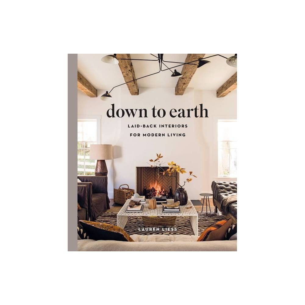 Down to Earth - by Lauren Liess (Hardcover) | Target